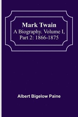 Albert Bigelow Paine - Mark Twain, Häftad