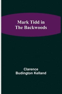 bokomslag Mark Tidd in the Backwoods