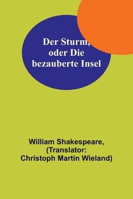 bokomslag Der Sturm, oder Die bezauberte Insel