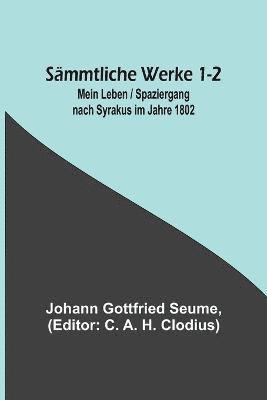 Smmtliche Werke 1-2 1