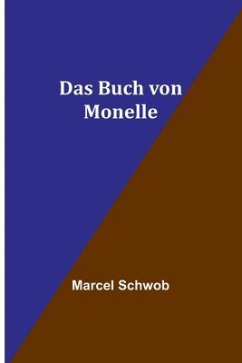 Marcel Schwob - Buch von Monelle, Häftad