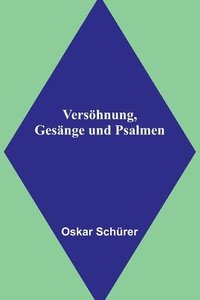 bokomslag Vershnung, Gesnge und Psalmen