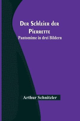 bokomslag Der Schleier der Pierrette