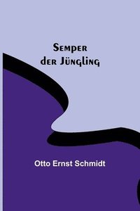 bokomslag Semper der Jüngling