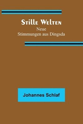 Stille Welten