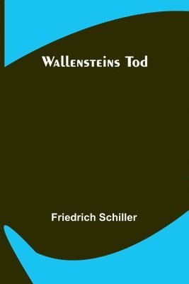 Wallensteins Tod 1