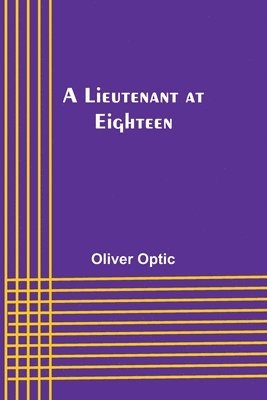 A Lieutenant at Eighteen 1