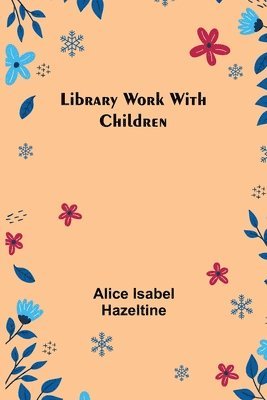 Library Work with Children 1