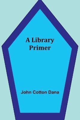 A Library Primer 1