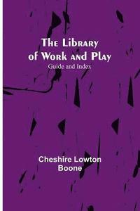 bokomslag Library of Work and Play