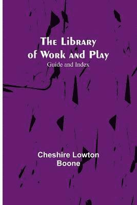 bokomslag Library of Work and Play