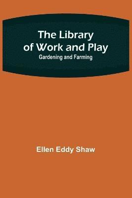 The Library of Work and Play 1