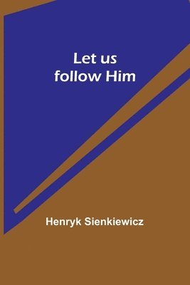 bokomslag Let us follow Him