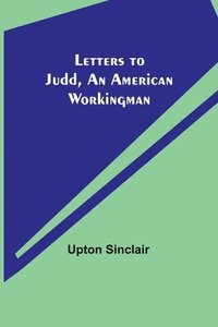 bokomslag Letters to Judd, an American Workingman