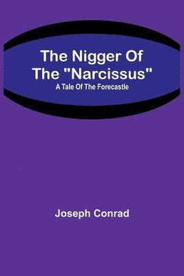 The Nigger Of The Narcissus 1