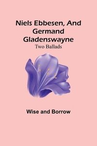 bokomslag Niels Ebbesen, and Germand Gladenswayne