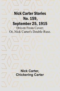 bokomslag Nick Carter Stories No. 159, September 25, 1915