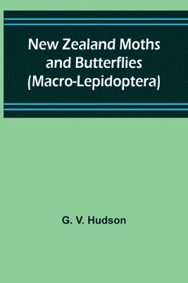 bokomslag New Zealand Moths and Butterflies (Macro-Lepidoptera)