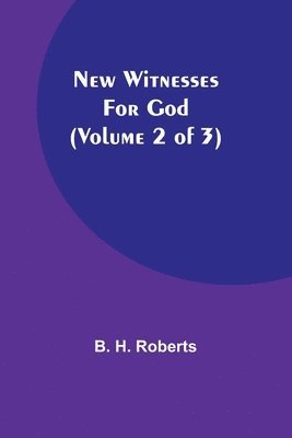 bokomslag New Witnesses for God (Volume 2 of 3)