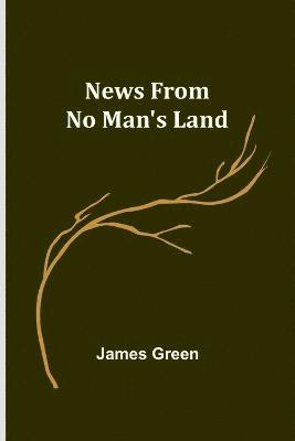 News from No Man's Land 1