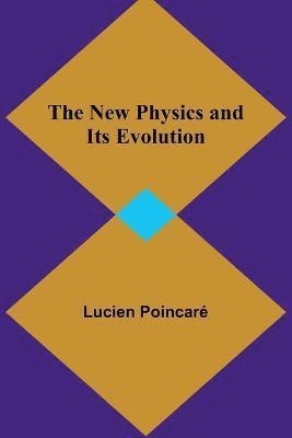 New Physics and Its Evolution