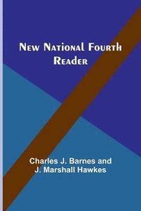 bokomslag New National Fourth Reader