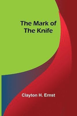 bokomslag The Mark of the Knife