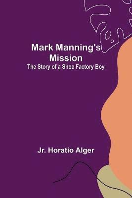 Mark Manning's Mission 1