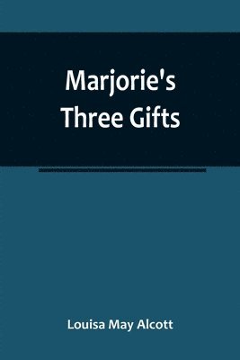 bokomslag Marjorie's Three Gifts