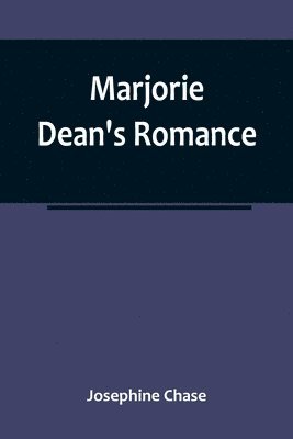 bokomslag Marjorie Dean's Romance