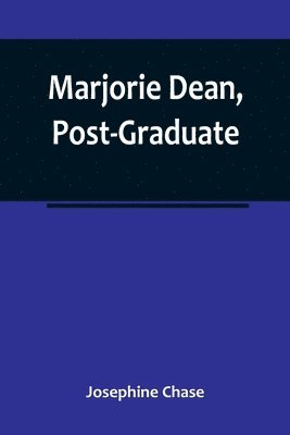 bokomslag Marjorie Dean, Post-Graduate