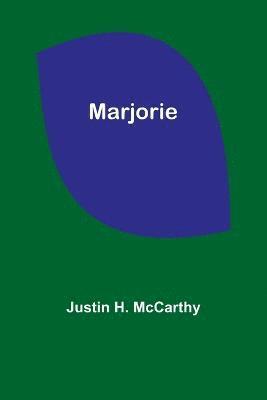Justin H McCarthy, Justin H. McCarthy, Justin H. Mccarthy - Marjorie, Häftad