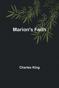 bokomslag Marion's Faith