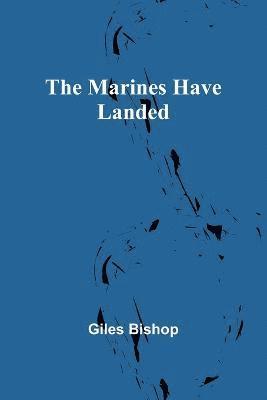 The Marines Have Landed 1