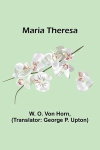 bokomslag Maria Theresa