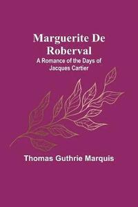 bokomslag Marguerite De Roberval
