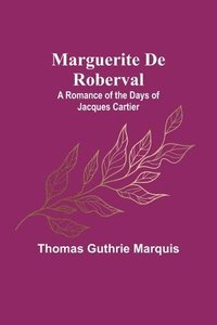 bokomslag Marguerite De Roberval