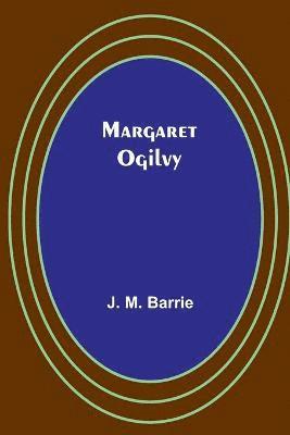 Margaret Ogilvy 1