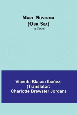 Mare Nostrum (Our Sea)