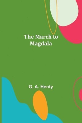 bokomslag March to Magdala