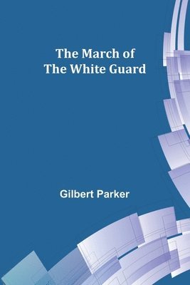 The March of the White Guard 1