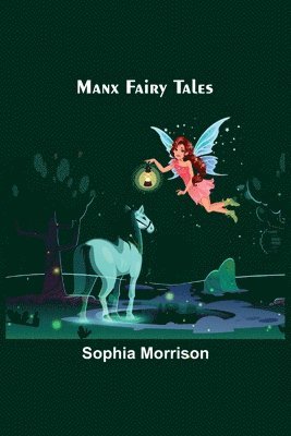 bokomslag Manx Fairy Tales