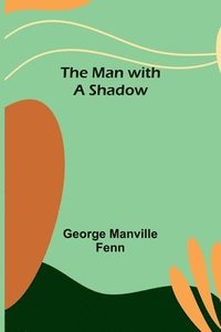 bokomslag Man with a Shadow