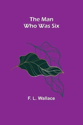 Man Who Was Six 1