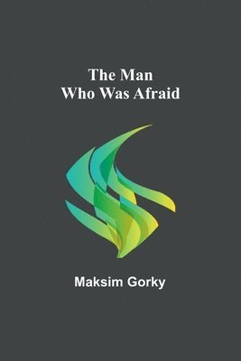 The Man Who Was Afraid 1