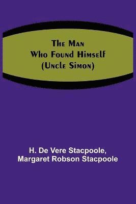 The Man Who Found Himself (Uncle Simon) 1