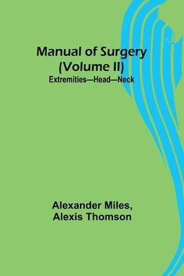 Manual of Surgery (Volume II) 1