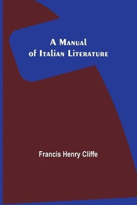 bokomslag Manual of Italian Literature