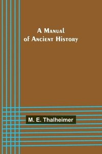 bokomslag Manual of Ancient History