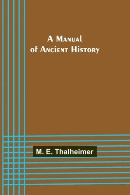 bokomslag Manual of Ancient History